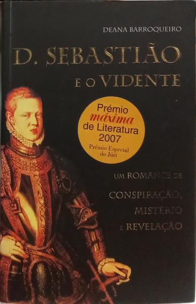 D. SEBASTIÃO E O VIDENTE.