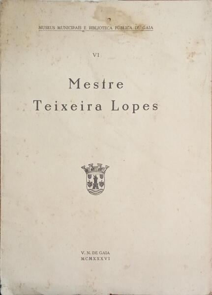 MESTRE TEIXEIRA LOPES.