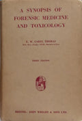 A SYNOPSIS OF FORENSIC MEDICINE AND TOXICOLOGY.