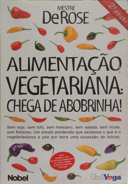 ALIMENTAÇÃO VEGETARIANA: CHEGA DE ABOBRINHA.