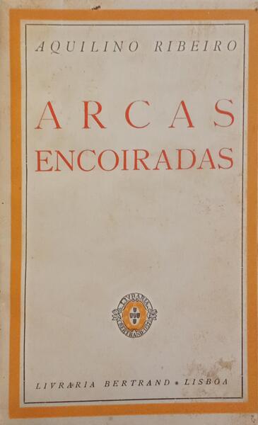 ARCAS ENCOIRADAS. [3.ª EDIÇÃO]