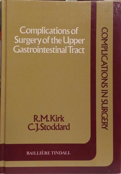 COMPLICATIONS OF SURGERY OF THE UPPER GASTROINTESTINAL TRACT.