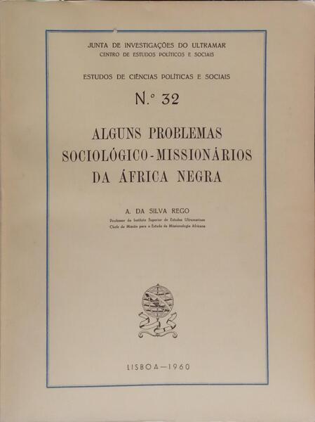 ALGUNS PROBLEMAS SOCIOLÓGICO-MISSIONÁRIOS DA ÁFRICA NEGRA. [BROCHADO]