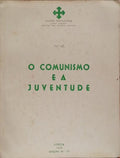 COMUNISMO (O) E A JUVENTUDE.