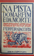 NA PISTA DO MARFIM E DA MORTE.