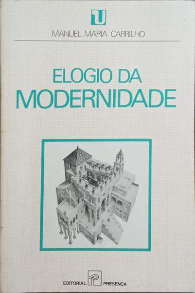 ELOGIO DA MODERNIDADE.