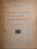 FIGURAS DA MÚSICA BRASILEIRA CONTEMPORÂNEA.