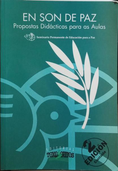 EN SON DE PAZ, PROPOSTAS DIDÃCTICAS PARA AS AULAS.