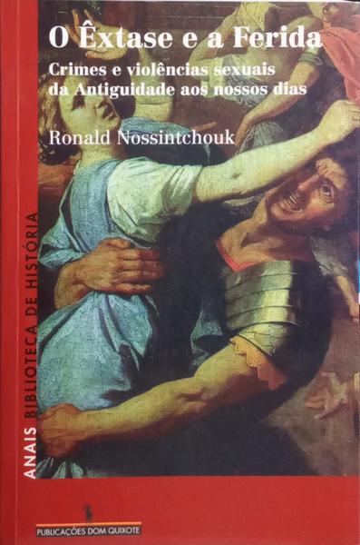 O ÊXTASE E A FERIDA.