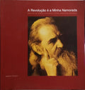 A REVOLUÇÃO E A MINHA NAMORADA.