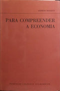 PARA COMPREENDER A ECONOMIA.