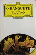 O BANQUETE. [2.ª EDIÇÃO]
