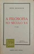 A FILOSOFIA NO SÉCULO XX. [5.ª EDIÇÃO]
