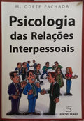 PSICOLOGIA DAS RELAÇÕES INTERPESSOAIS. [1.ª EDIÇÃO]