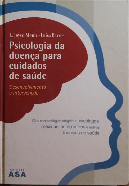 PSICOLOGIA DA DOENÇA PARA CUIDADOS DE SAÚDE.
