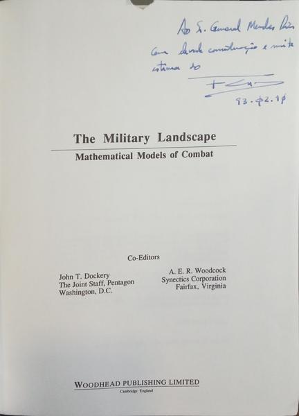 THE MILITARY LANDSCAPE: MATHEMATICAL MODELS OF COMBAT.
