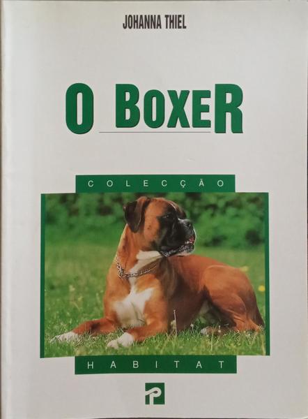 O BOXER. [1.Âª EDIÃ‡ÃƒO]