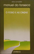 O FOGO E AS CINZAS. [19.ª EDIÇÃO]