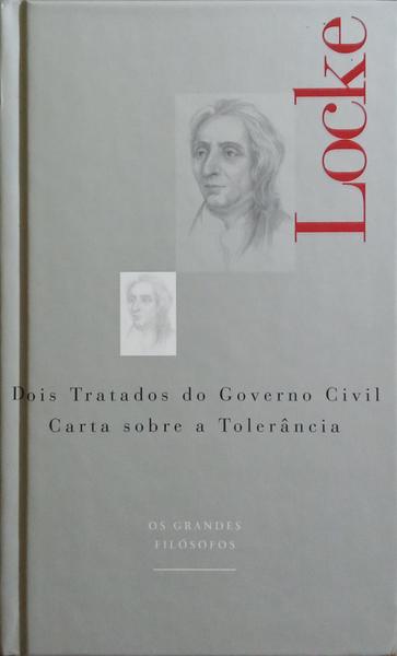 DOIS TRATADOS DO GOVERNO CIVIL, CARTA SOBRE A TOLERÂNCIA.