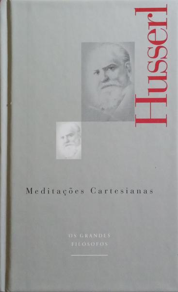 MEDITAÇÕES CARTESIANAS, INTRODUÇÃO À FENOMENOLOGIA. [C/CAIXA]