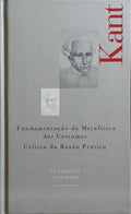 FUNDAMENTAÇÃO DA METAFÍSICA DOS COSTUMES.