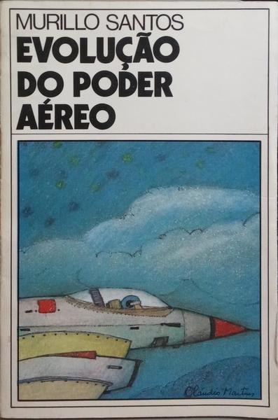 EVOLUÇÃO DO PODER AÉREO.