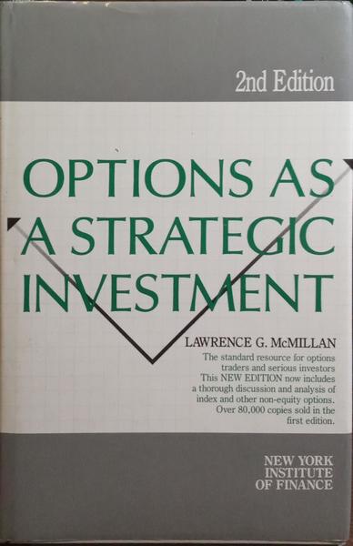 OPTIONS, AS A STRATEGIC INVESTMENT.