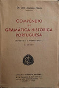 COMPÊNDIO DE GRAMÁTICA HISTÓRICA PORTUGUESA. [3.ª EDIÇÃO]
