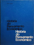 HISTÓRIA DO PENSAMENTO ECONÓMICO. [4.ª EDIÇÃO]
