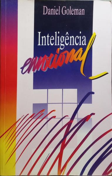 INTELIGÊNCIA EMOCIONAL. [10.ª EDIÇÃO]