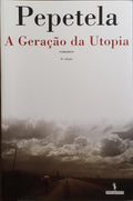 A GERAÇÃO DA UTOPIA. [8.ª EDIÇÃO]