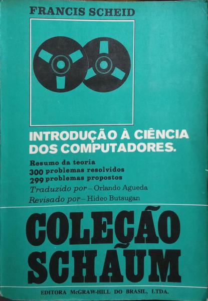 INTRODUÇÃO À CIÊNCIA DOS COMPUTADORES.