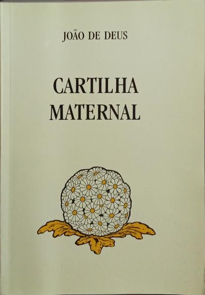 CARTILHA MATERNAL OU ARTE DE LEITURA. [1995]