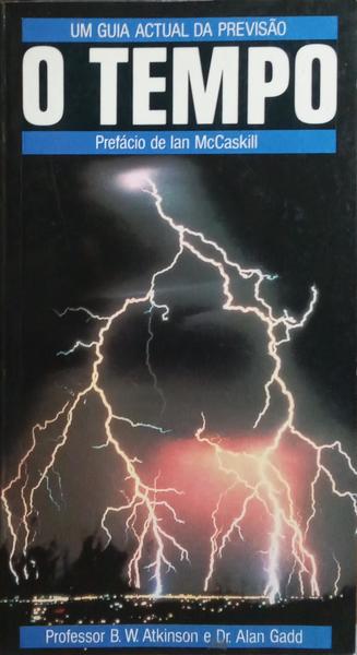 O TEMPO, UM GUIA ACTUAL DA PREVISÃO.