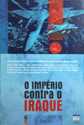 O IMPÉRIO CONTRA O IRAQUE.