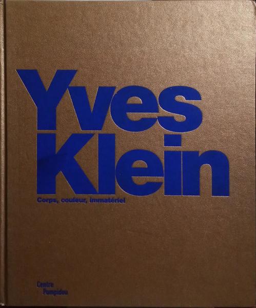 YVES KLEIN: CORPS, COULEUR, IMMATÉRIEL.