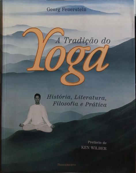 A TRADIÇÃO DO YOGA.