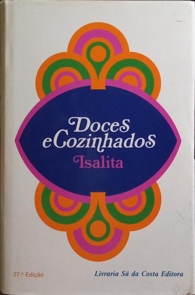 DOCES E COZINHADOS. [27.ª EDIÇÃO]