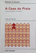 A CASA DA PRAIA. [3.ª EDIÇÃO]