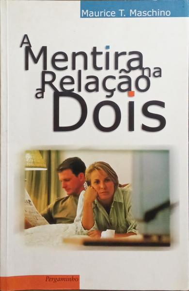 A MENTIRA NA RELAÇÃO A DOIS.
