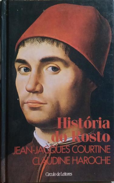 HISTÓRIA DO ROSTO.