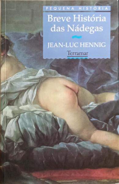 BREVE HISTÓRIA DAS NÁDEGAS.