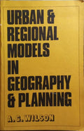 URBAN AND REGIONAL MODELS IN GEOGRAPHY AND PLANNING.