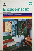 A ENCADERNAÇÃO.