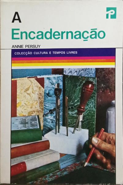 A ENCADERNAÇÃO.