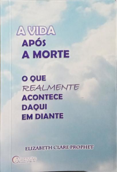 A VIDA APÃ“S A MORTE.