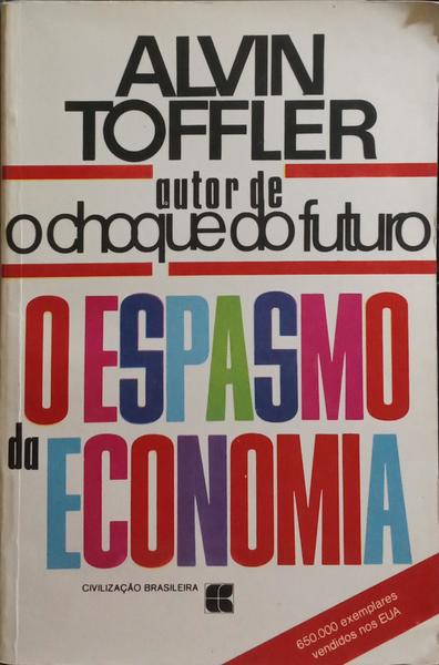 O ESPASMO DA ECONOMIA.
