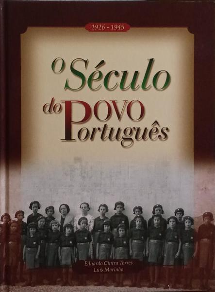 O SÉCULO DO POVO PORTUGUÊS: 1926-1945.