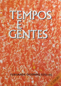 TEMPOS E GENTES. [2.ª ED., DEDICATÓRIA]
