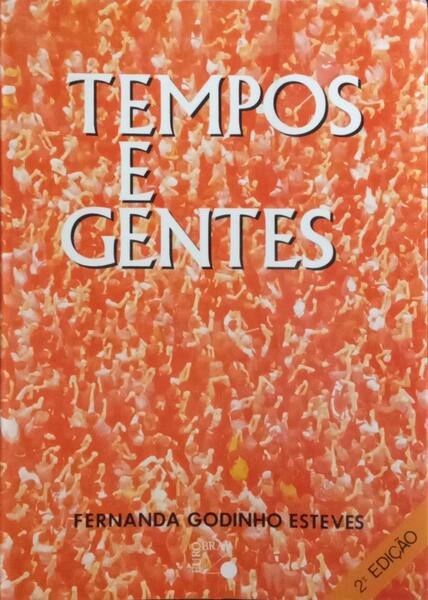 TEMPOS E GENTES. [2.ª ED., DEDICATÓRIA]